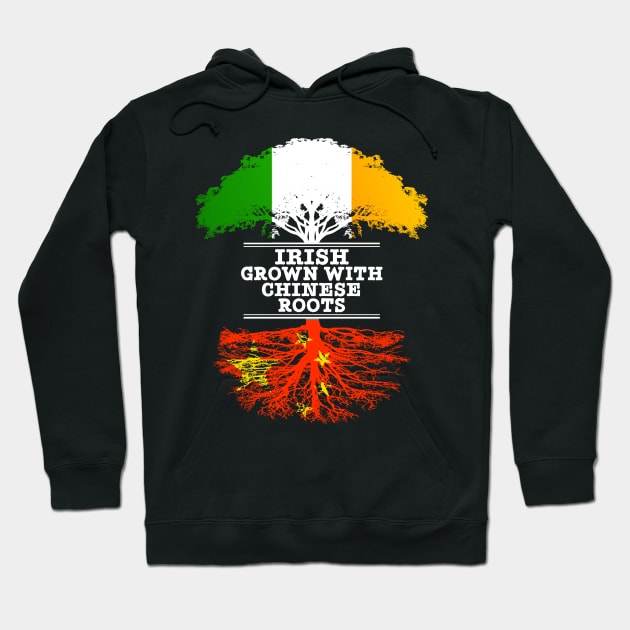 Irish Grown With Chinese Roots - Gift for Chinese With Roots From China Hoodie by Country Flags